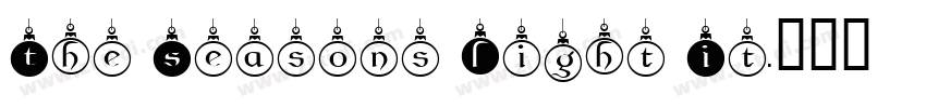 The Seasons Light It字体转换